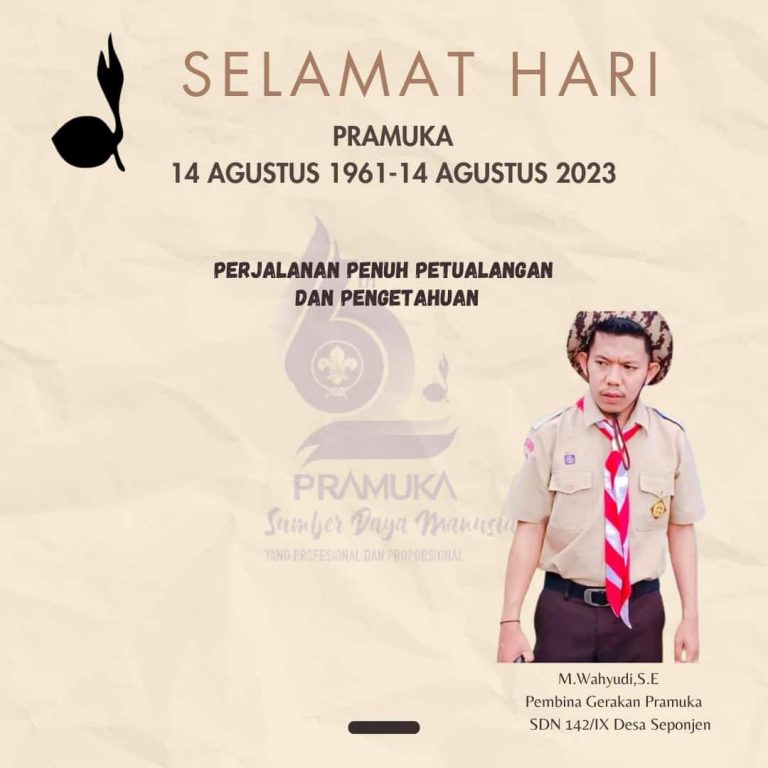 Memperingati hari Lahirnya Gerakan Pramuka Tahun 2023 yang di Kutip Dari Sumber Daya Manusia